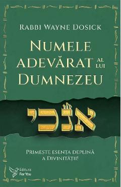 Numele adevarat al lui Dumnezeu - Rabbi Wayne Dosick