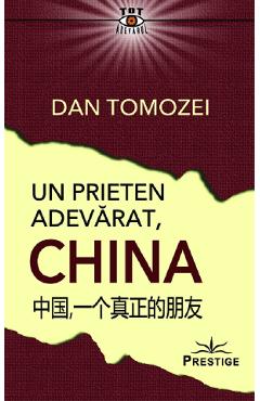 Un prieten adevarat, China - Dan Tomozei