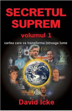 Secretul Suprem Vol.1 - David Icke