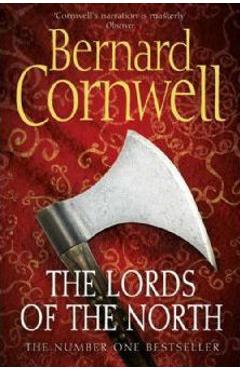 The Lords of the North - Bernard Cornwell