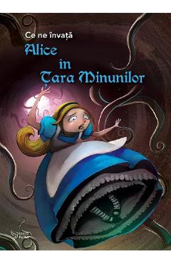 Ce ne invata: Alice in Tara Minunilor