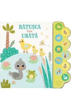 Ratusca cea urata. Carte sonora cu 10 sunete