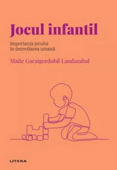 Descopera Psihologia. Jocul infantil. Importanta jocului in dezvoltarea umana