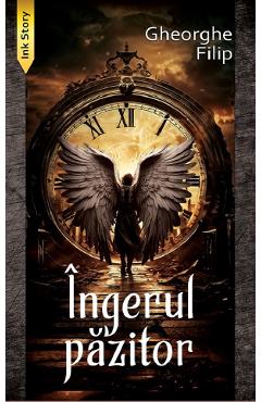Ingerul pazitor - Gheorghe Filip