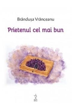 Prietenul cel mai bun - Brandusa Vranceanu