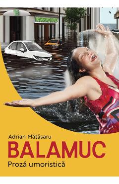 Balamuc - Adrian Matasaru
