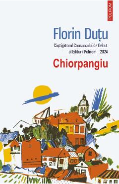 Chiorpangiu - Florin Dutu