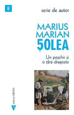 Un peschir si o tara de dragoste - Marius Marian Solea
