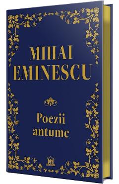 Poezii antume - Mihai Eminescu