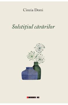Solstitiul cararilor - Cinzia Demi