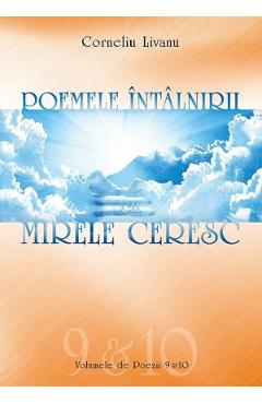 Poemele intalnirii cu Mirele ceresc - Corneliu Livanu