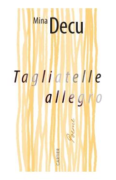 Tagliatelle allegro - Mina Decu