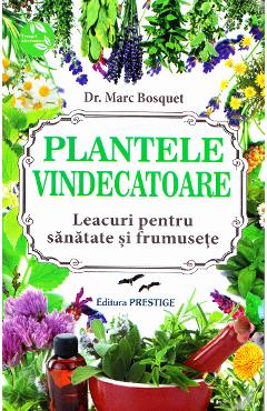Plantele vindecatoare - Marc Bosquet