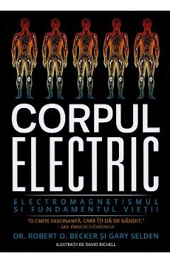 Corpul electric - Robert O. Becker, Gary Selden