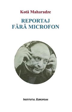 Reportaj fara microfon - Kota Maharadze