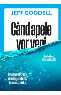 Cand apele vor veni - Jeff Goodell