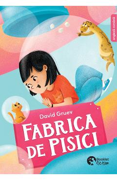 Fabrica de pisici - David Gruev
