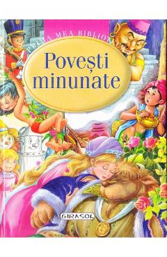 Prima mea biblioteca - Povesti minunate