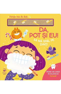 Da, pot si eu! Sa ma spal pe dinti