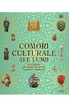 Comori culturale ale lumii: de la relicve ale imperiilor antice la obiecte moderne