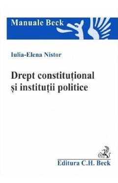 Drept constitutional si institutii politice - Iulia-Elena Nistor