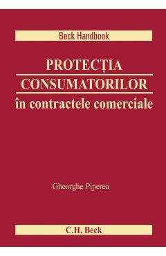 Protectia consumatorilor in contractele comerciale - Gheorghe Piperea
