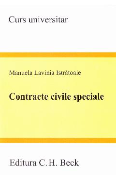 Contracte civile speciale - Manuela Lavinia Istratoaie