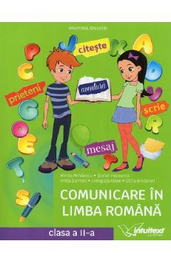 Comunicare in limba romana - Clasa 2 - Manual - Mirela Mihaescu, Stefan Pacearca, Anita Dulman, Crenguta Alexe, Otilia Brebenel