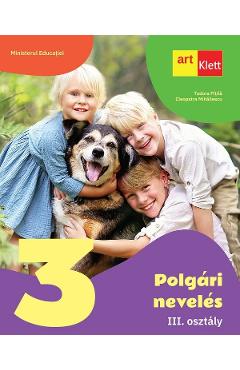 Educatie civica. Limba maghiara - Clasa 3 - Manual - Tudora Pitila, Cleopatra Mihailescu
