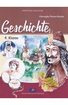 Istorie - Clasa 4 - Manual in limba germana - Gheorghe Florin Ghetau