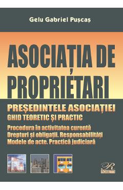 Asociatia de proprietari. Presedintele asociatiei - Gelu Gabriel Puscas