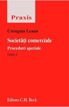 Societati comerciale. Proceduri speciale - Crenguta Leaua