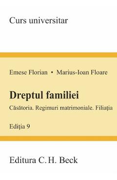 Dreptul familiei Ed.9 - Emese Florian, Marius-Ioan Floare