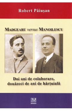 Madgearu versus Manoilescu - Robert Paiusan