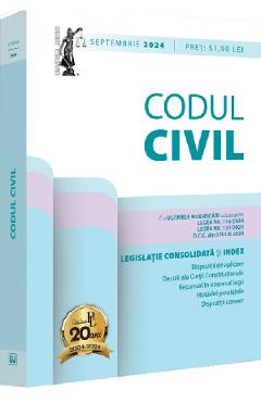 Codul civil. Legislatie consolidata si Index Septembrie 2024 - Dan Lupascu