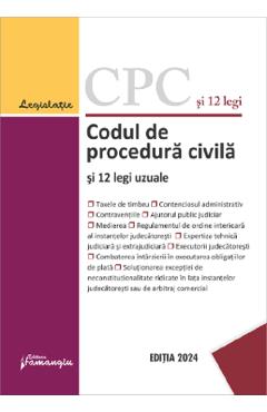 Codul de procedura civila si 12 legi uzuale Act.1 Septembrie 2024