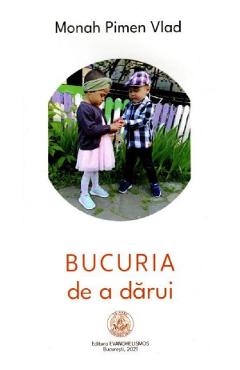 Bucuria de a darui - Pimen Vlad