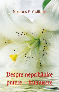 Despre neprihanire putere - frumusete - Nikolaos P. Vasiliadis