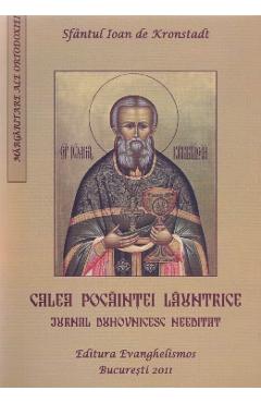 Calea pocaintei launtrice - Ioan de Kronstadt