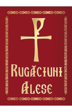 Rugaciuni alese. Scris mare