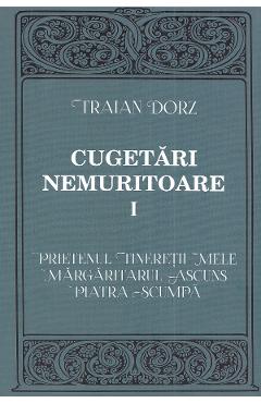 Cugetari nemuritoare Vol.1 - Traian Dorz
