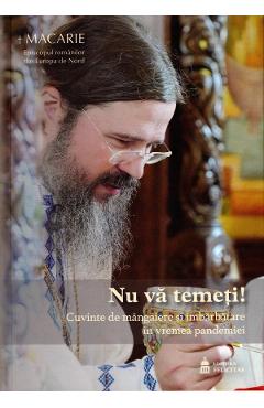 Nu va temeti! - Macarie Dragoi