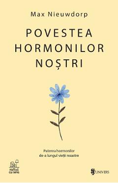 Povestea hormonilor nostri - Max Nieuwdorp