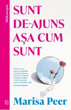 Sunt de-ajuns asa cum sunt - Marisa Peer