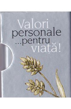 Valori personale... pentru viata!