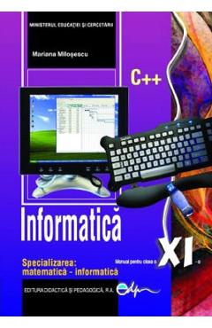 Informatica - Clasa 11 - Manual - Mariana Milosescu