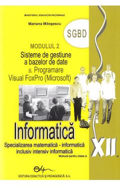 Informatica M2 - Clasa 12 - Manual - Mariana Milosescu