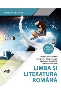 Limba si literatura romana - Clasa 6 - Manual - Dumitrita Stoica, Ramona Jitaru, Natasa-Delia Maier, Laura Neacsu, Viorica Oleinic, Alina Petri, Ioana Trempe