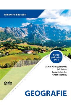 Geografie - Clasa 6 - Manual - Octavian Mandrut, Stefania Voicu, Constantin Cocerhan, Carmen-Roxana Firu
