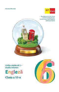 Limba engleza. Limba moderna 1 - Clasa 6 - Studiu intensiv - Ben Goldstein, Ceri Jones, Emma Heyderman, Cristina Rusu, Diana Todoran, Ioana Tudose